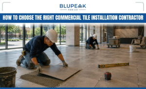 Commercial Tile Installation - BlupeakSM